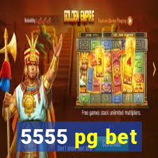 5555 pg bet